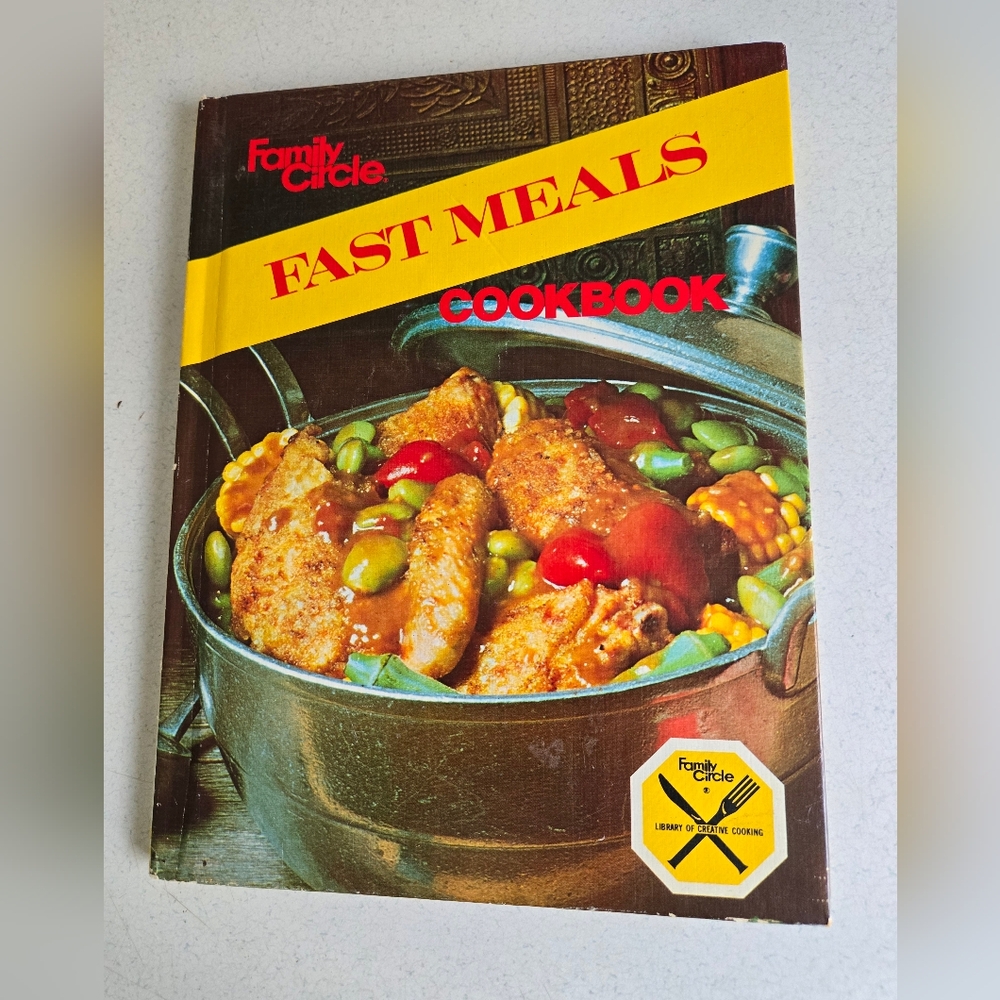 Fast Meals Cookbook Family Circle Hardcover 1978 Cooking in minutes Recipes